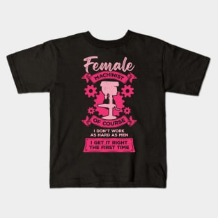 Female Machinist Machine Operator Gift Kids T-Shirt